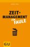 [GU 01] • Zeitmanagement für Faule